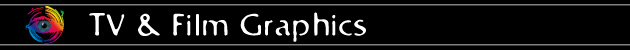 TV & Film Graphics